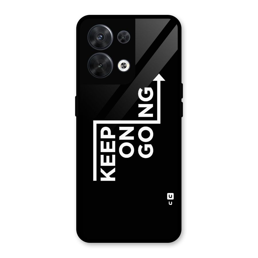 Keep On Going Glass Back Case for Oppo Reno8 5G