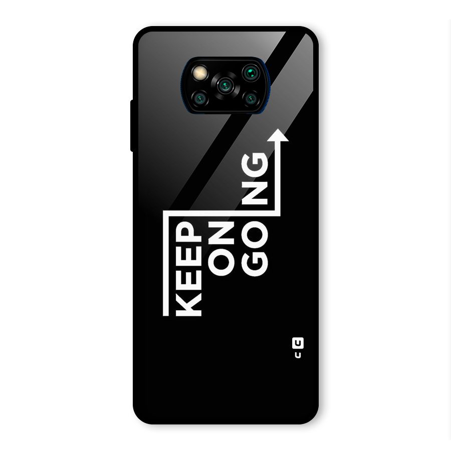 Keep On Going Glass Back Case for Poco X3 Pro