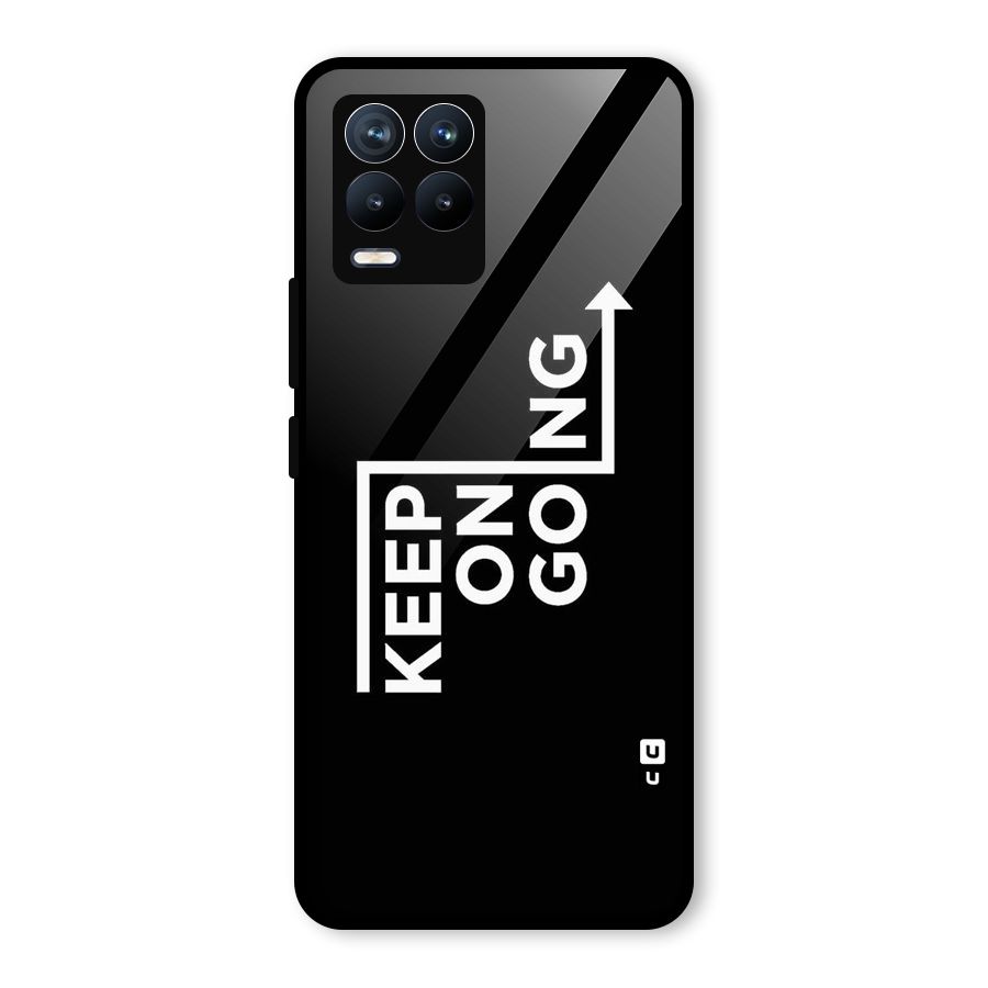 Keep On Going Glass Back Case for Realme 8 Pro
