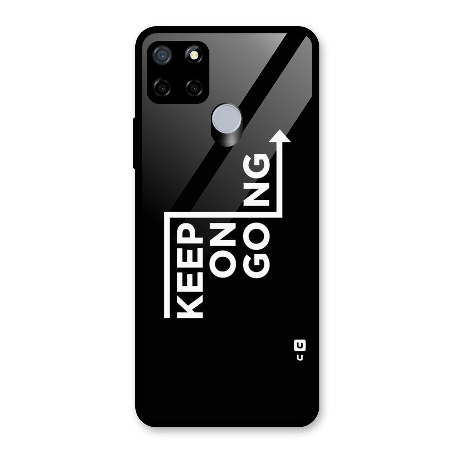 Keep On Going Glass Back Case for Realme C15