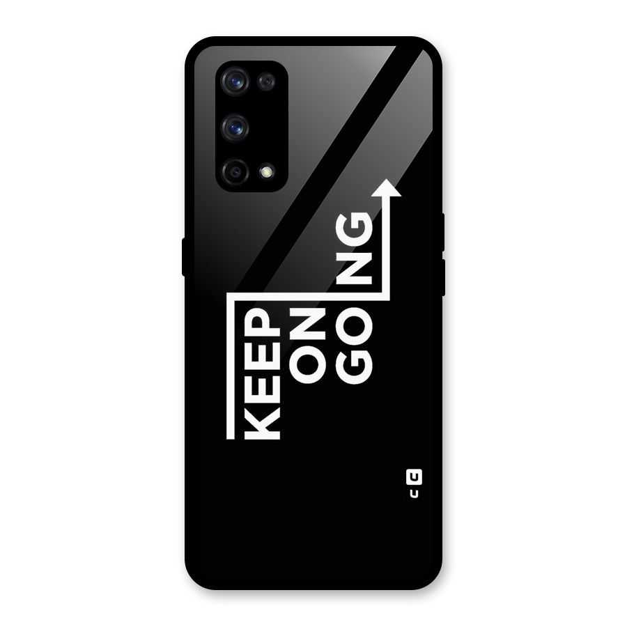 Keep On Going Glass Back Case for Realme X7 Pro