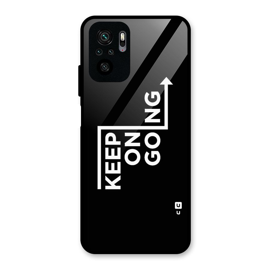 Keep On Going Glass Back Case for Redmi Note 10S