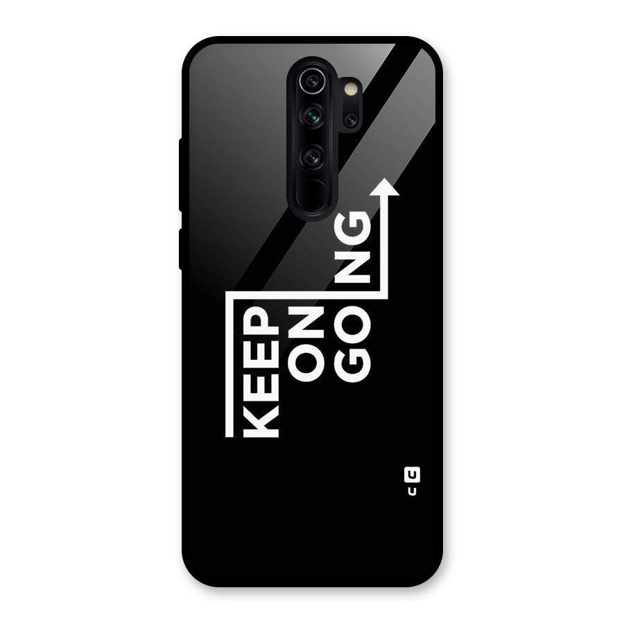 Keep On Going Glass Back Case for Redmi Note 8 Pro