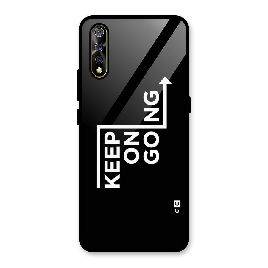 Keep On Going Glass Back Case for Vivo S1