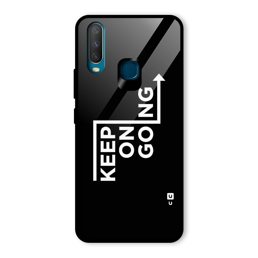 Keep On Going Glass Back Case for Vivo U10