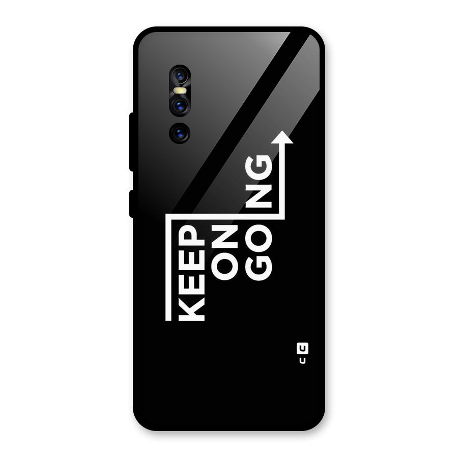 Keep On Going Glass Back Case for Vivo V15 Pro