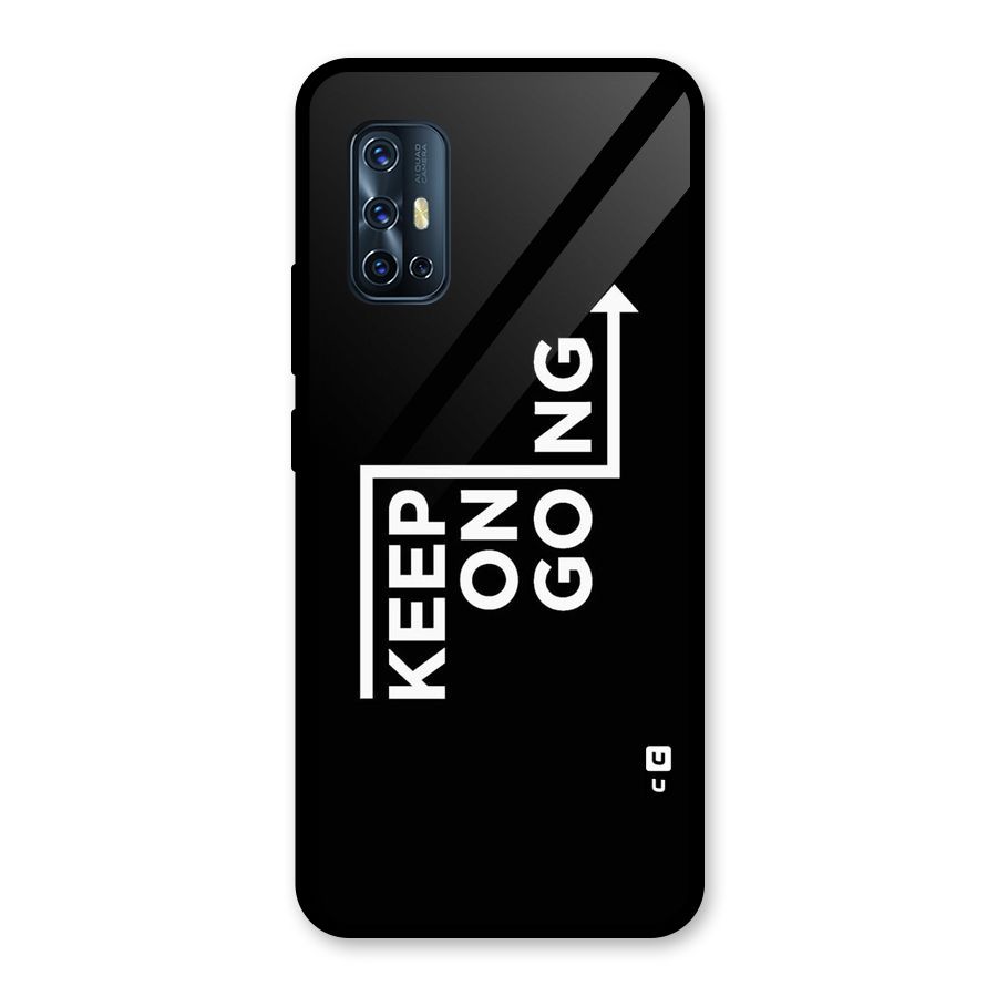 Keep On Going Glass Back Case for Vivo V17