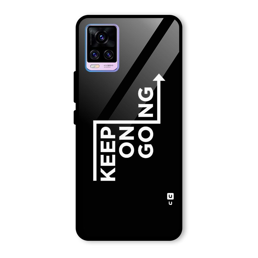 Keep On Going Glass Back Case for Vivo V20 Pro