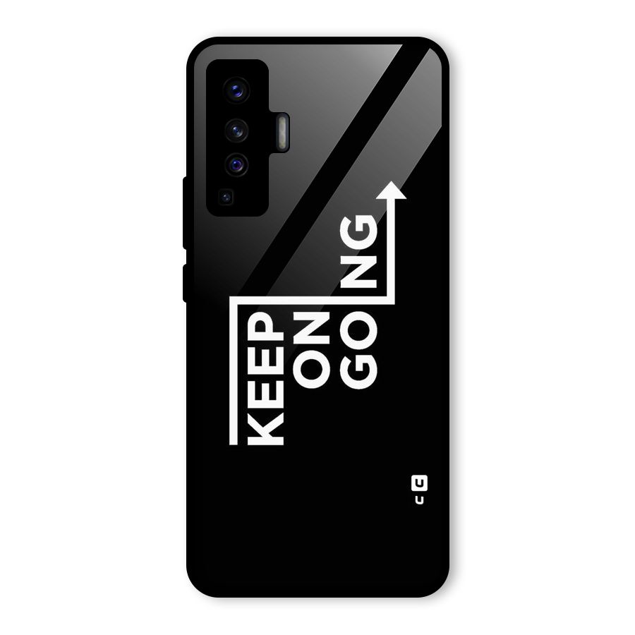 Keep On Going Glass Back Case for Vivo X50