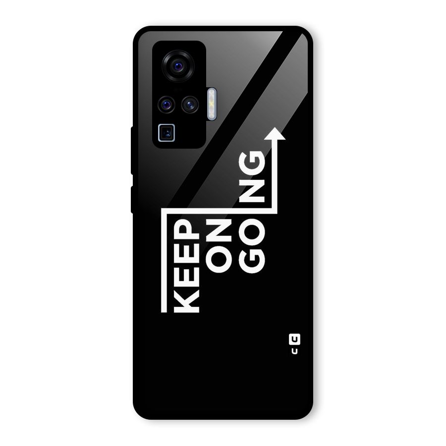 Keep On Going Glass Back Case for Vivo X50 Pro