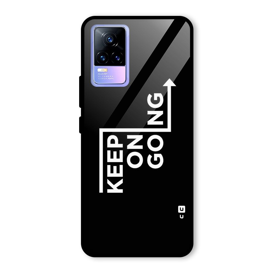 Keep On Going Glass Back Case for Vivo Y73