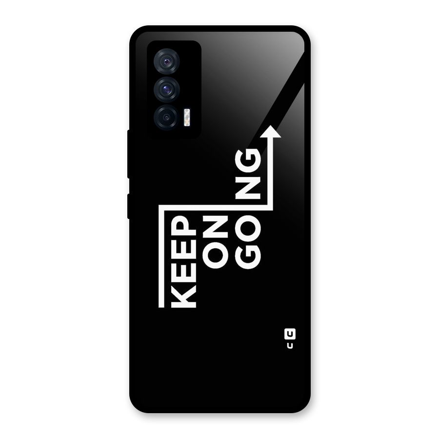 Keep On Going Glass Back Case for Vivo iQOO 7 5G
