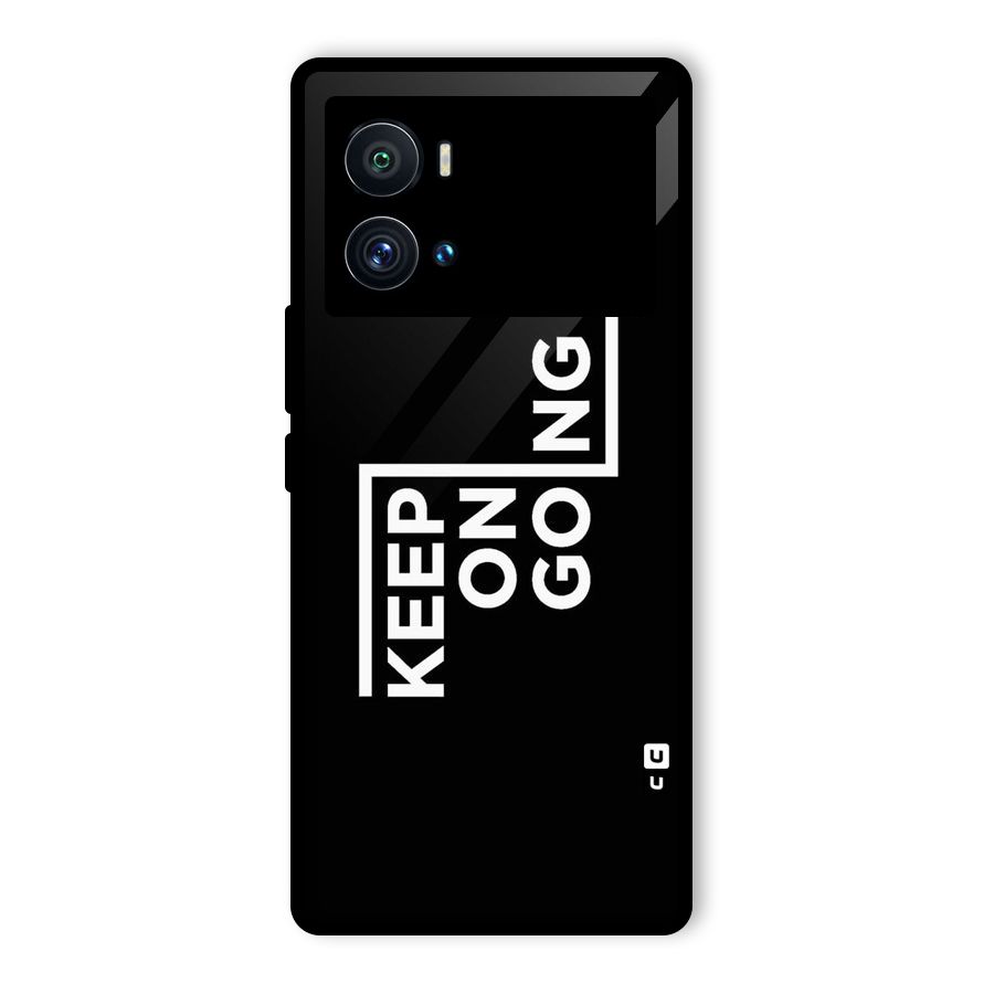 Keep On Going Glass Back Case for Vivo iQOO 9 Pro