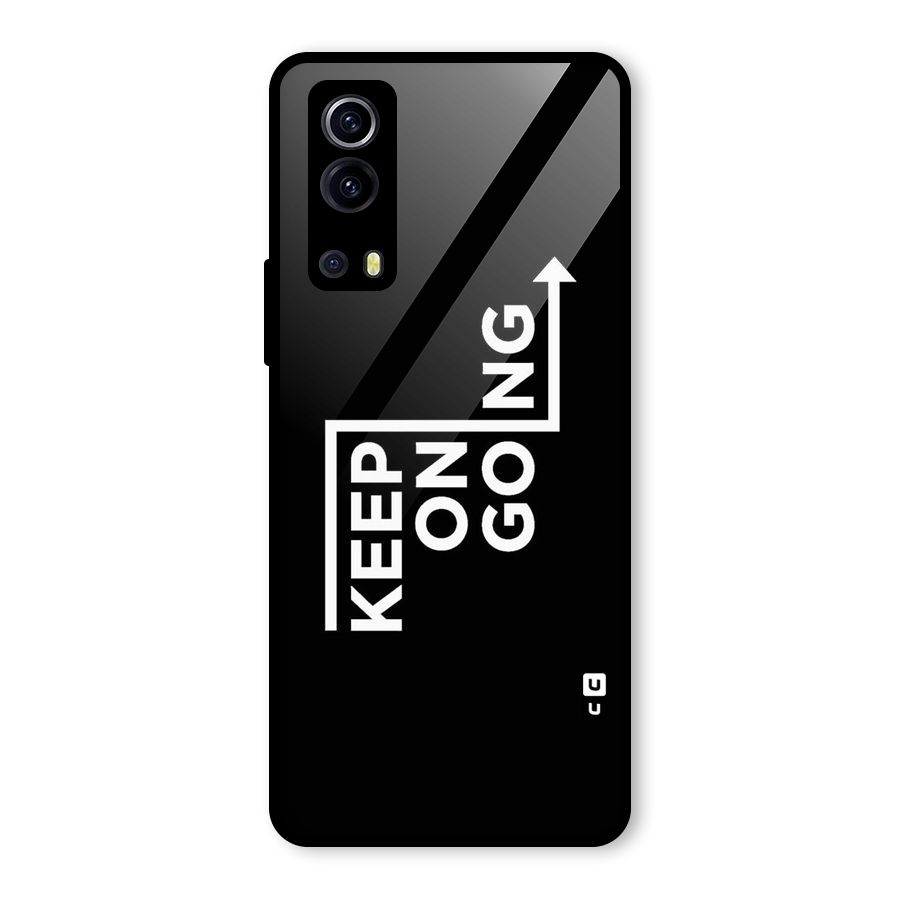 Keep On Going Glass Back Case for Vivo iQOO Z3