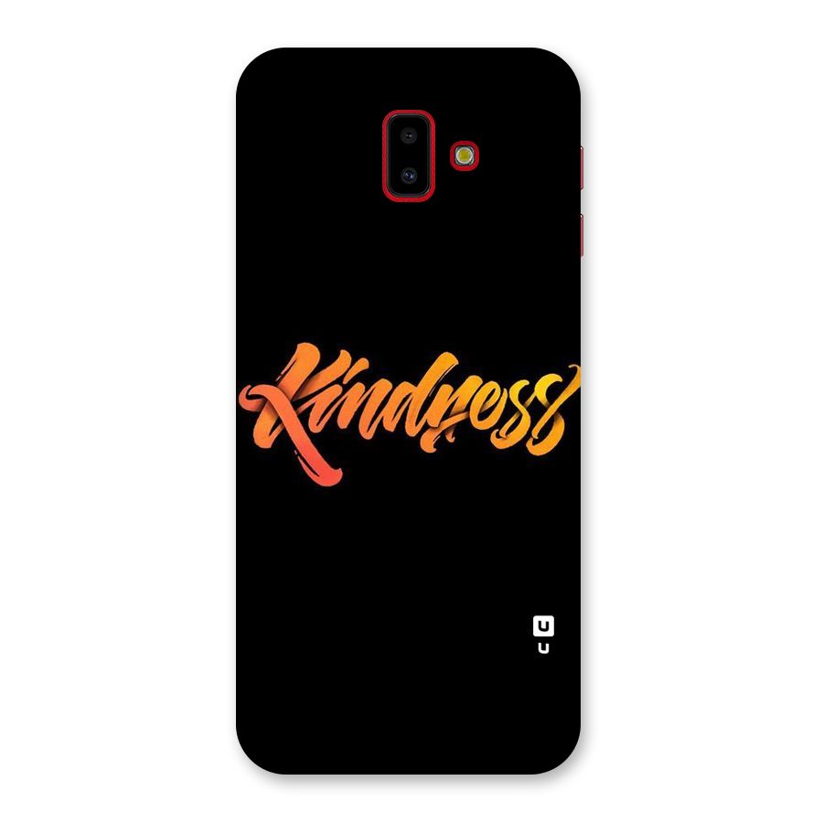 Kindness Back Case for Galaxy J6 Plus