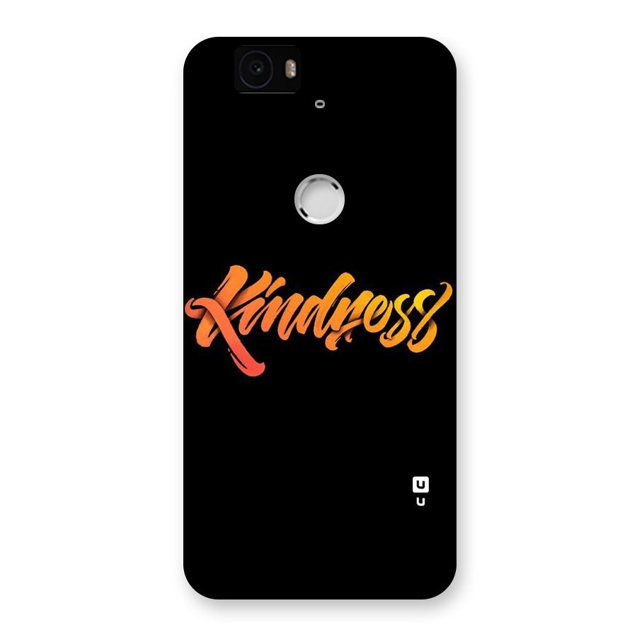 Kindness Back Case for Google Nexus-6P