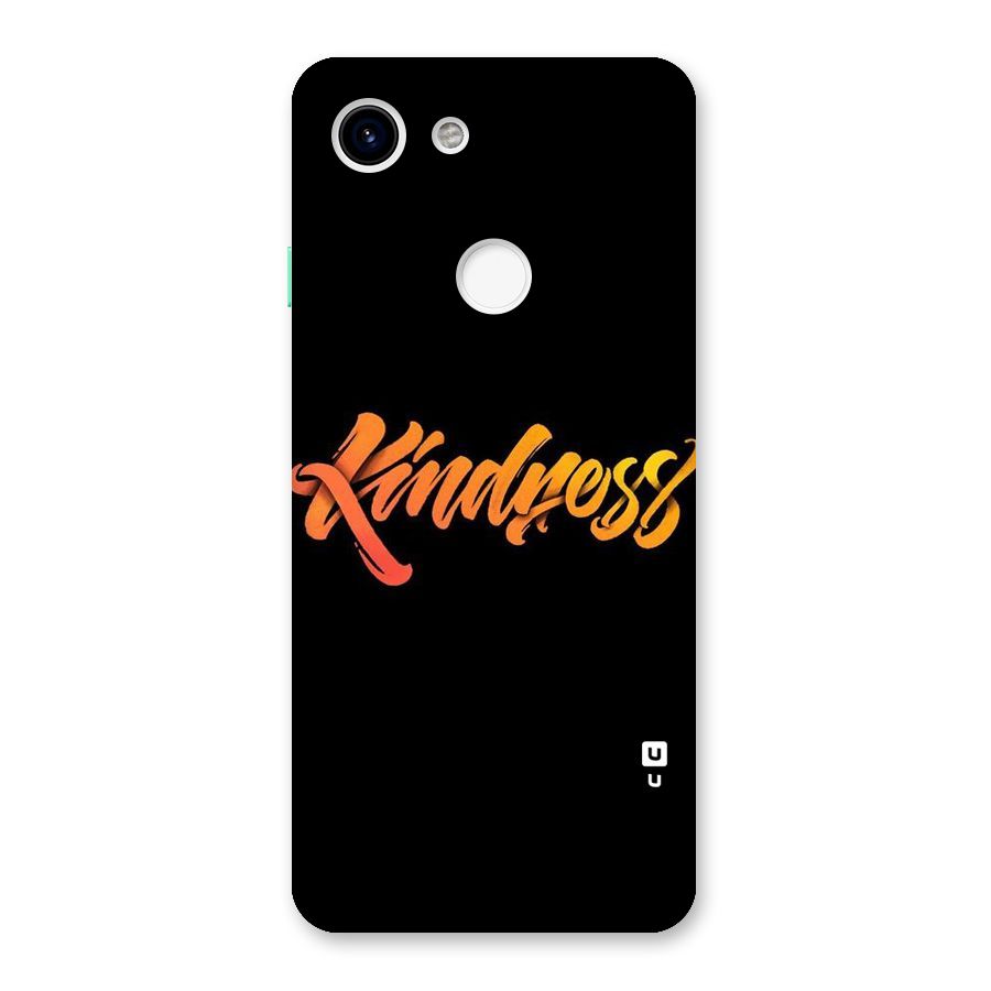 Kindness Back Case for Google Pixel 3