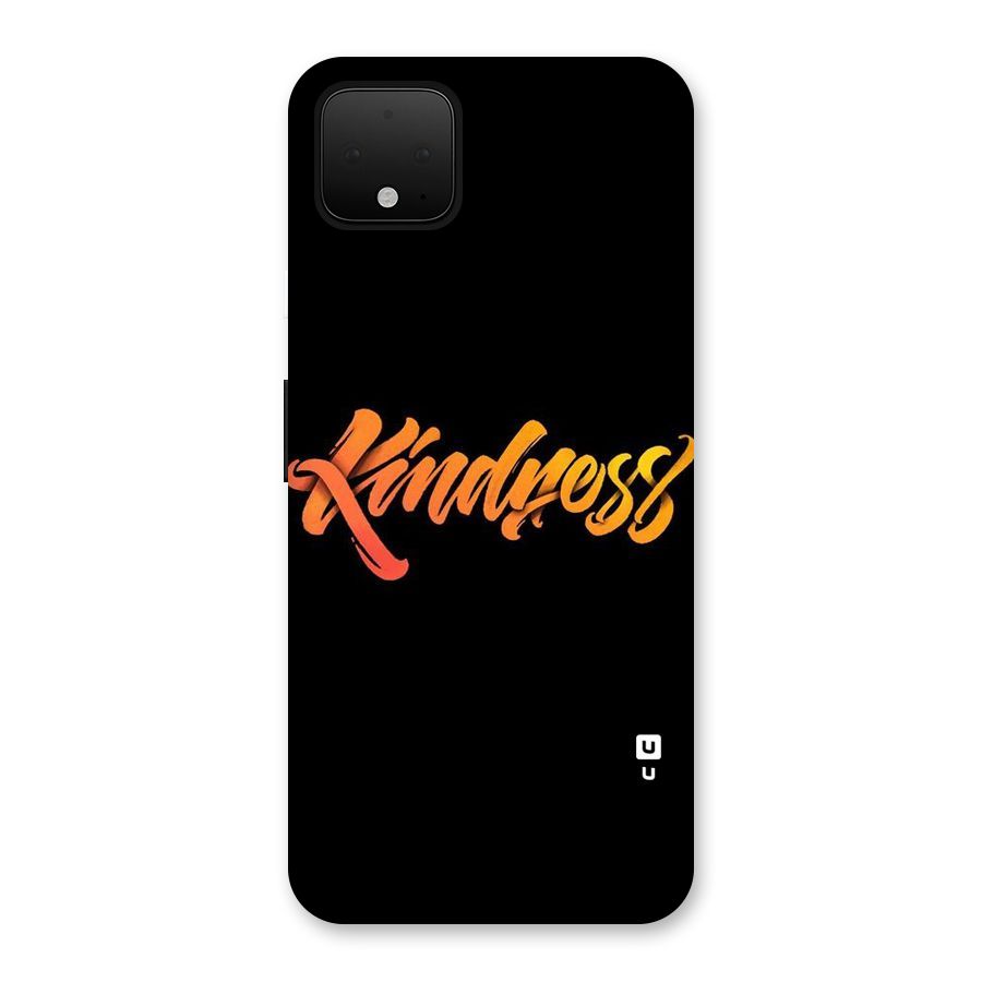 Kindness Back Case for Google Pixel 4 XL