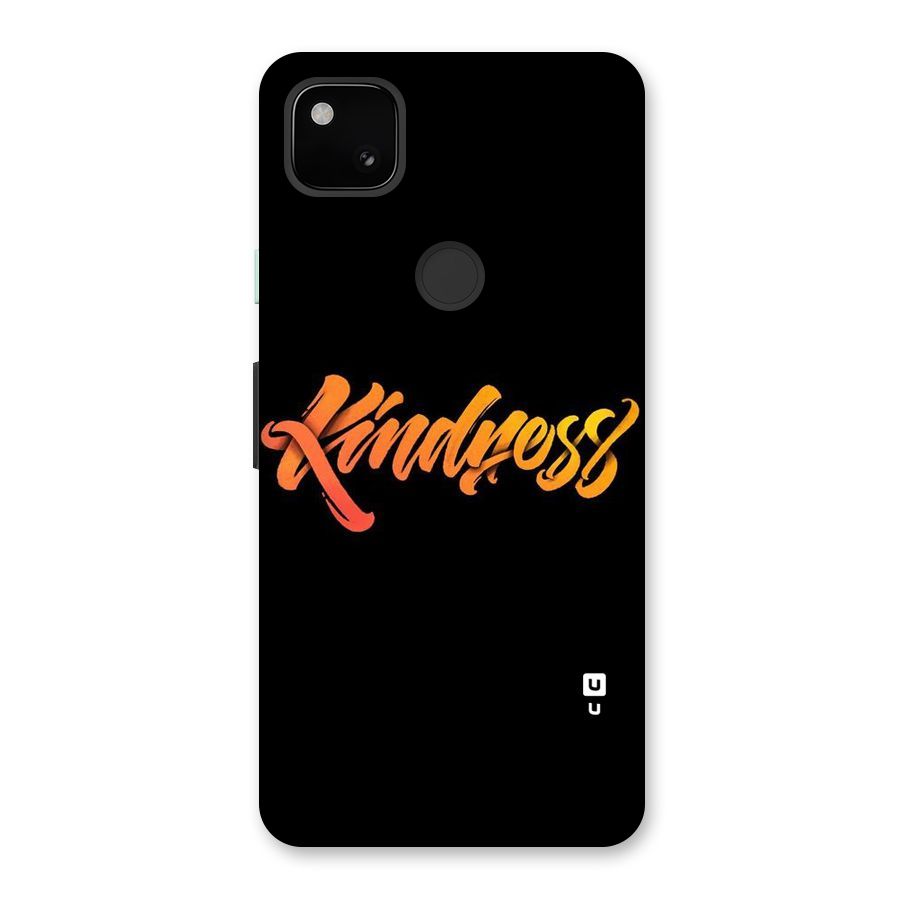 Kindness Back Case for Google Pixel 4a