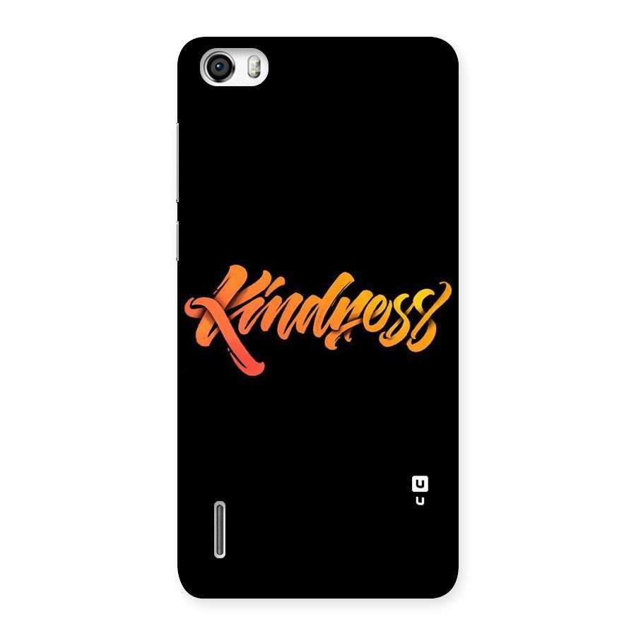 Kindness Back Case for Honor 6