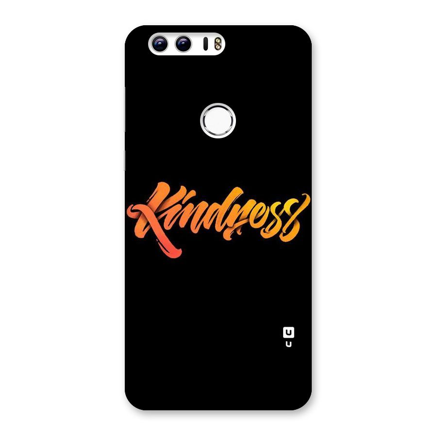 Kindness Back Case for Honor 8