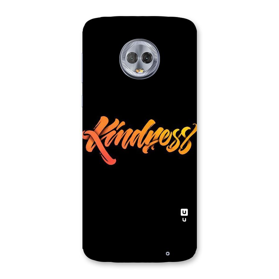 Kindness Back Case for Moto G6 Plus