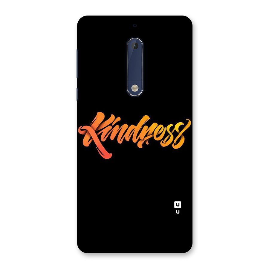 Kindness Back Case for Nokia 5