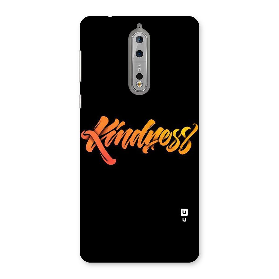 Kindness Back Case for Nokia 8