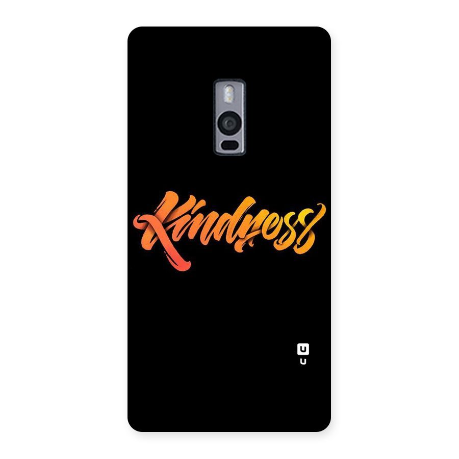 Kindness Back Case for OnePlus Two