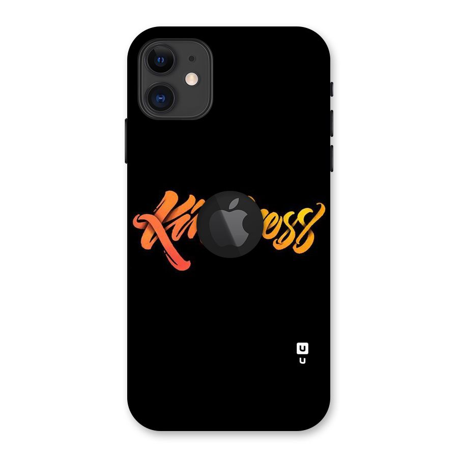 Kindness Back Case for iPhone 11 Logo Cut