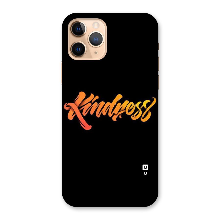 Kindness Back Case for iPhone 11 Pro