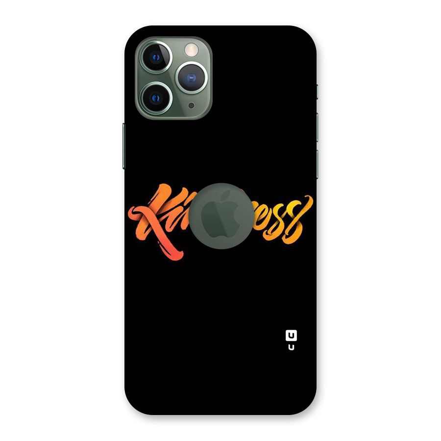 Kindness Back Case for iPhone 11 Pro Logo  Cut