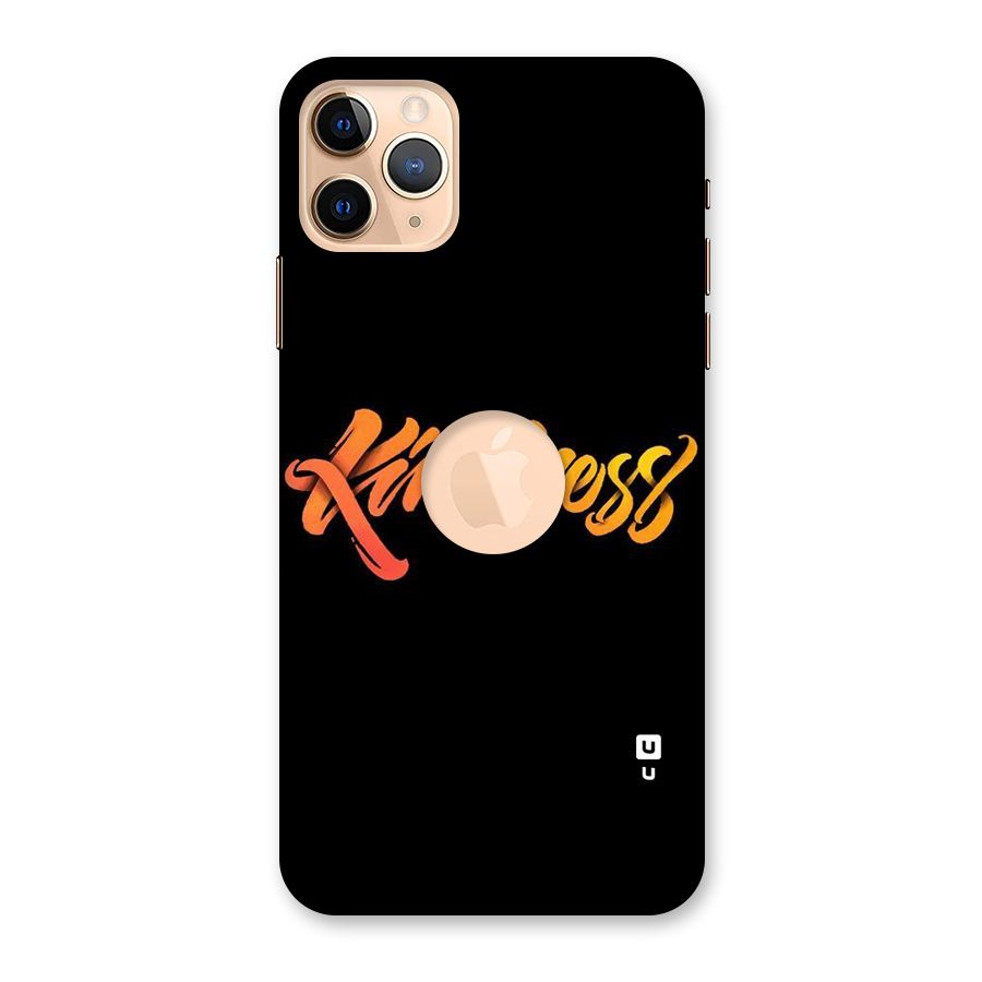 Kindness Back Case for iPhone 11 Pro Max Logo Cut