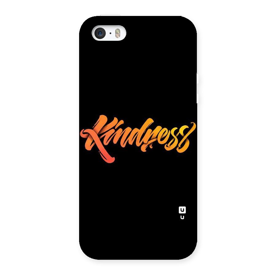 Kindness Back Case for iPhone 5 5S