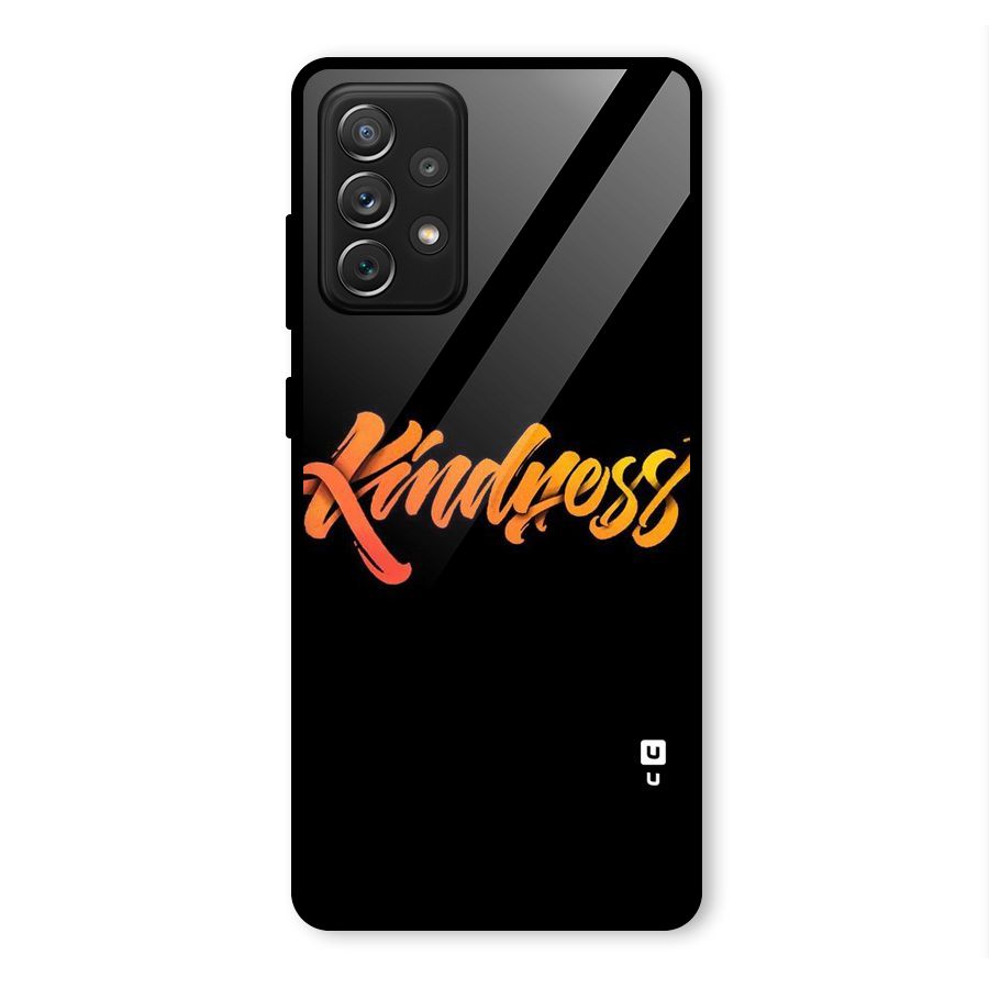 Kindness Glass Back Case for Galaxy A72