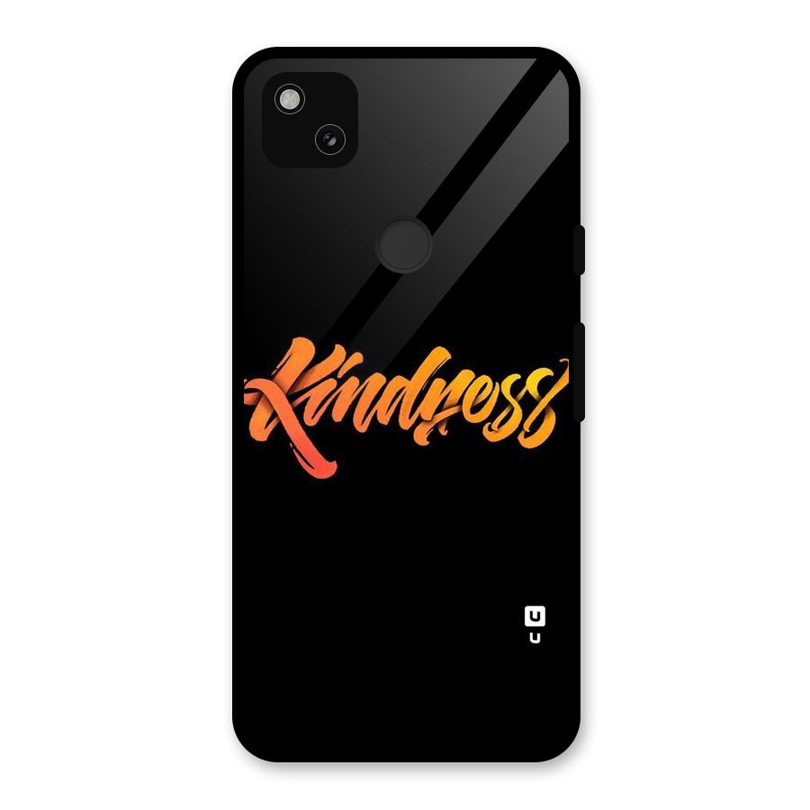 Kindness Glass Back Case for Google Pixel 4a