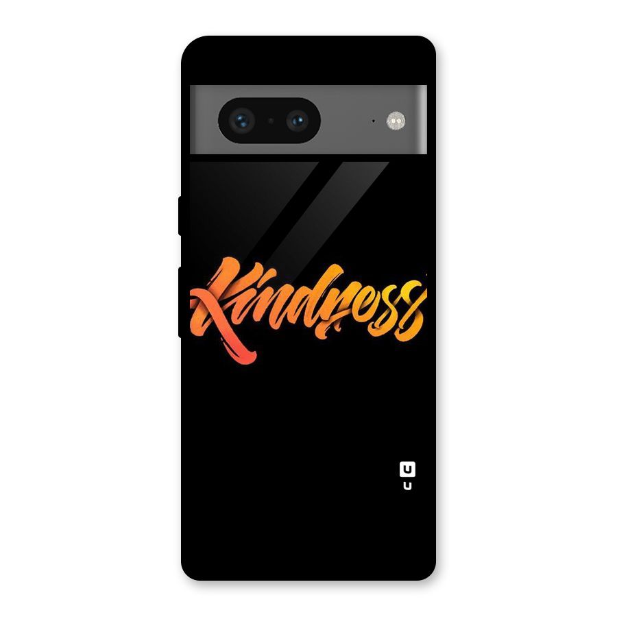 Kindness Glass Back Case for Google Pixel 7