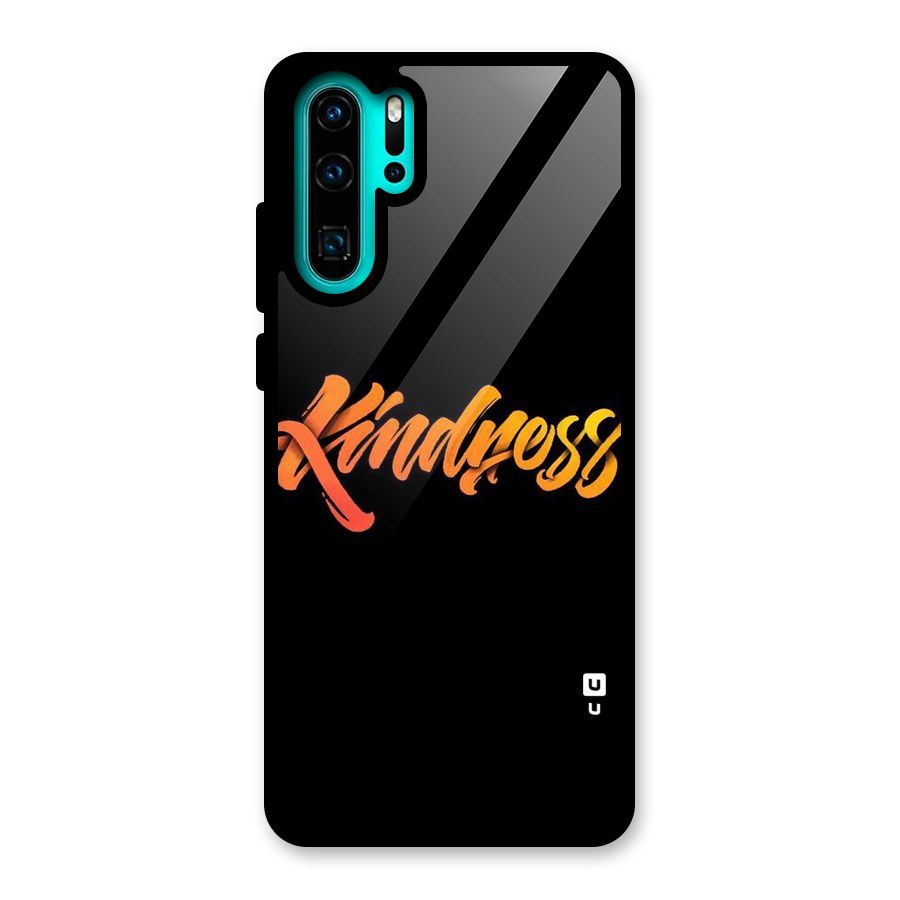 Kindness Glass Back Case for Huawei P30 Pro