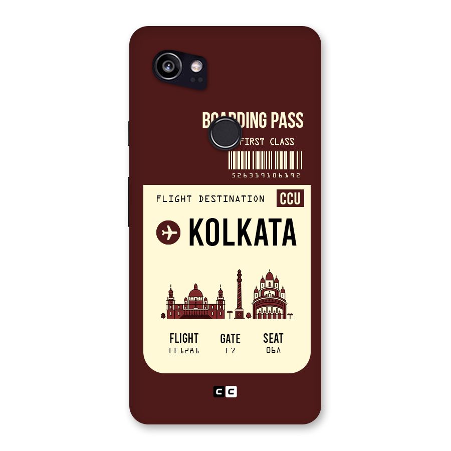 Kolkata Boarding Pass Back Case for Google Pixel 2 XL