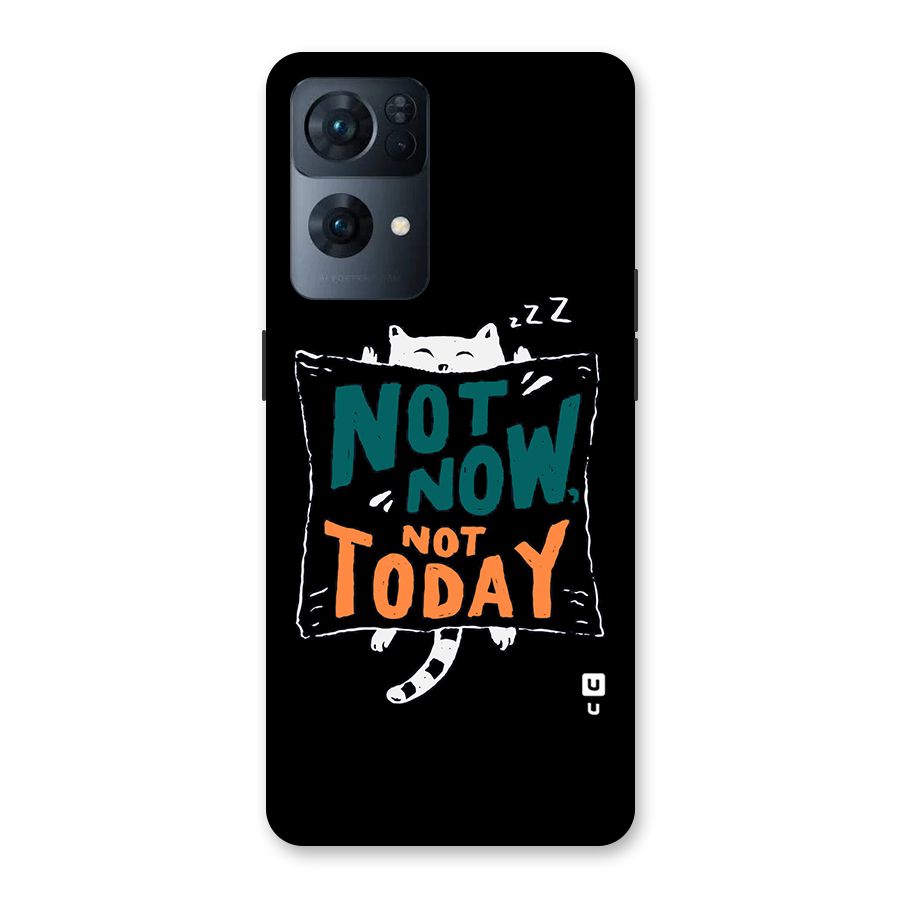 Lazy Cat Not Today Back Case for Oppo Reno7 Pro 5G