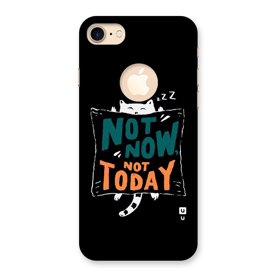 Lazy Cat Not Today Back Case for iPhone 7 Logo Cut