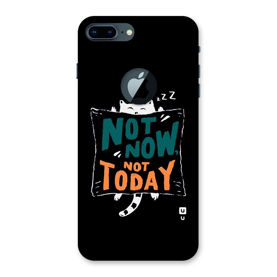 Lazy Cat Not Today Back Case for iPhone 7 Plus Logo Cut