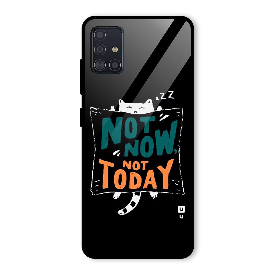 Lazy Cat Not Today Glass Back Case for Galaxy A51