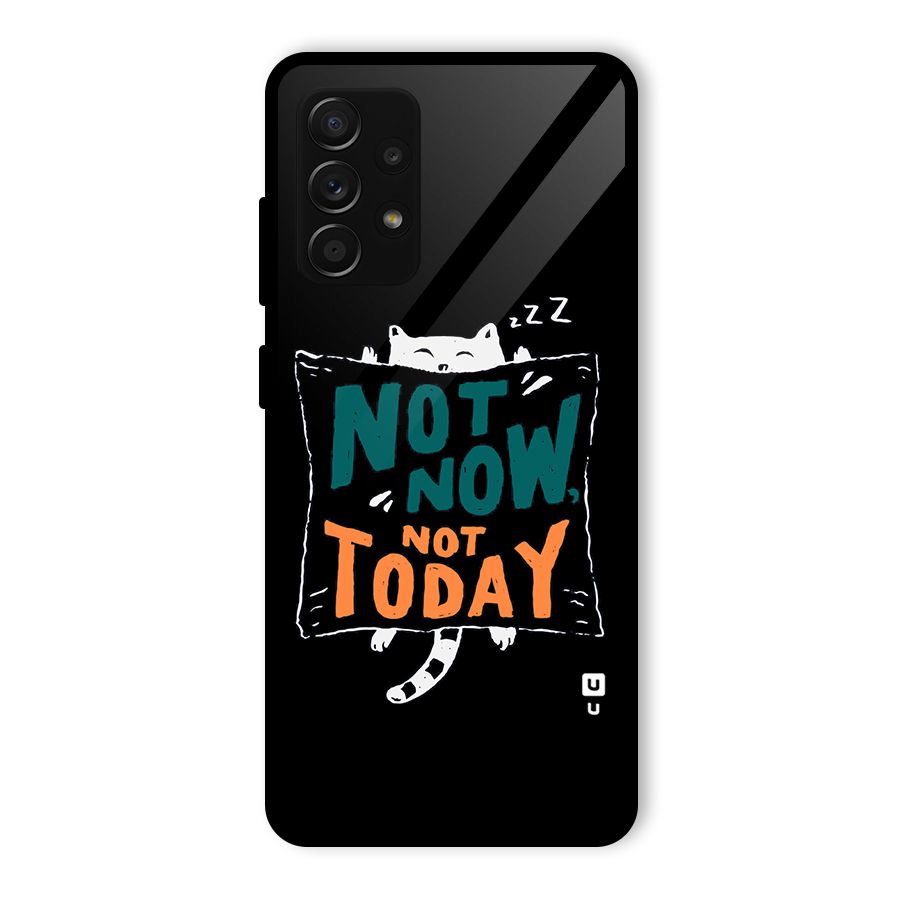 Lazy Cat Not Today Glass Back Case for Galaxy A53 5G