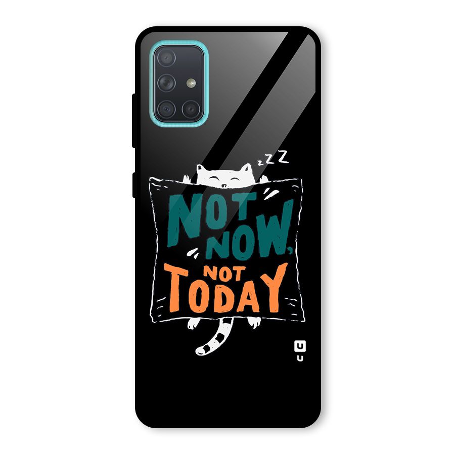 Lazy Cat Not Today Glass Back Case for Galaxy A71