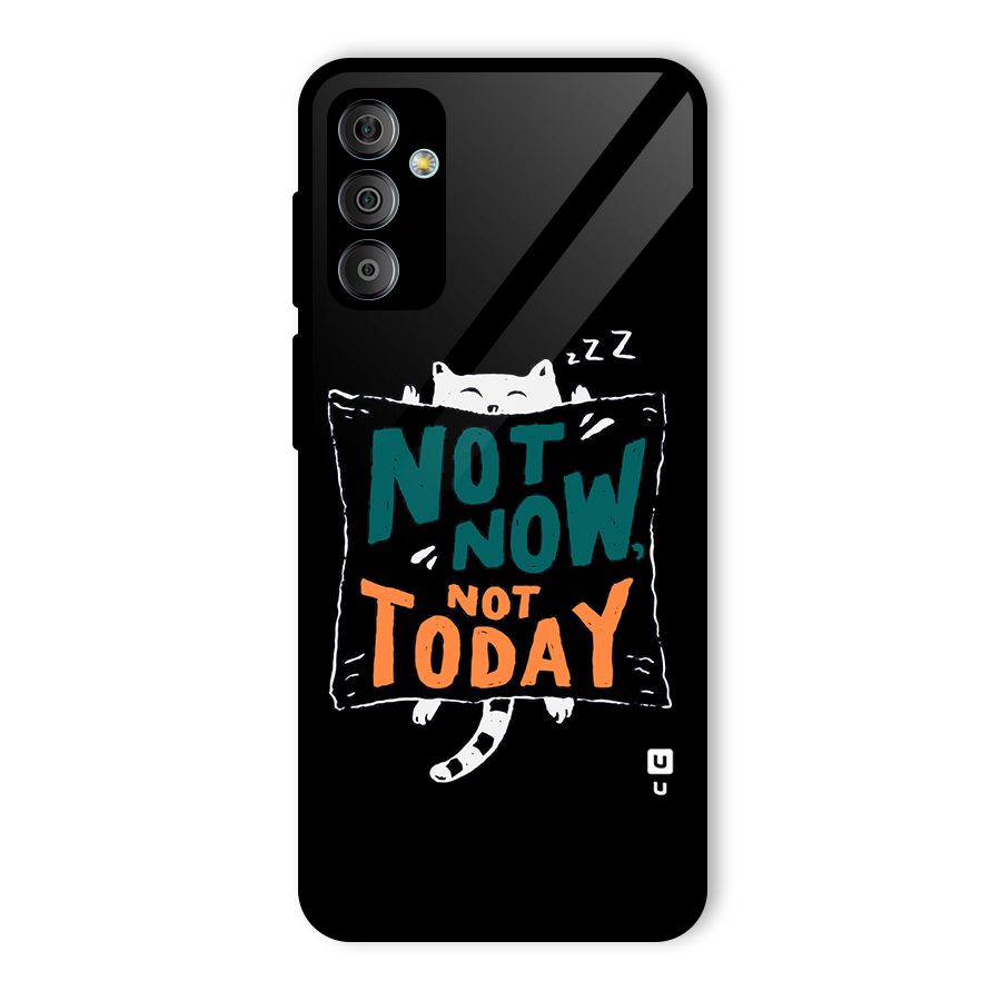 Lazy Cat Not Today Glass Back Case for Galaxy F23