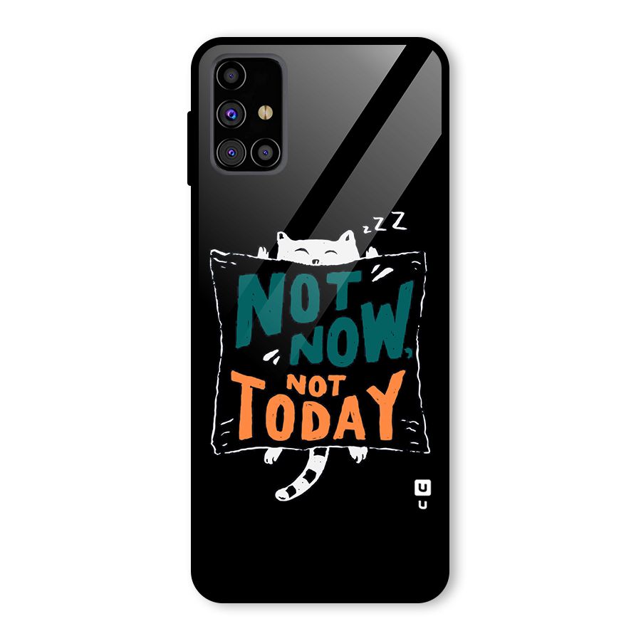 Lazy Cat Not Today Glass Back Case for Galaxy M31s
