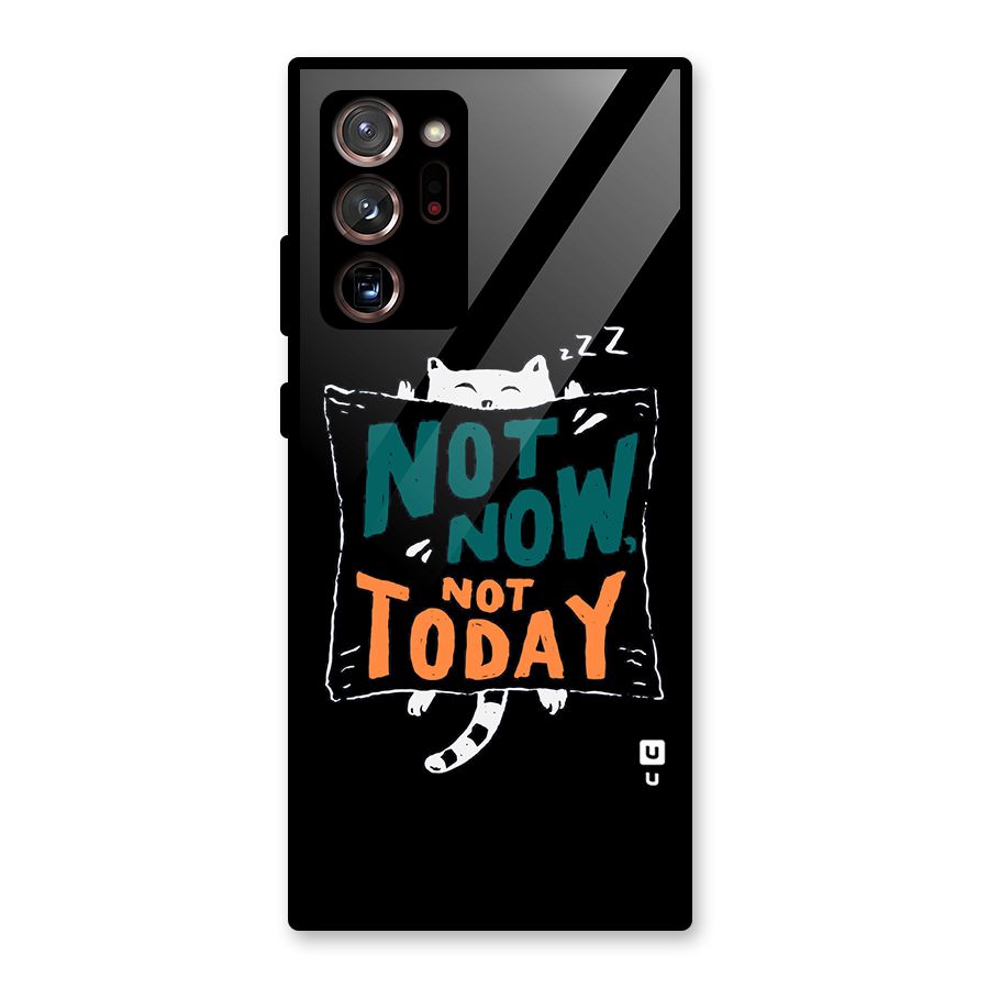 Lazy Cat Not Today Glass Back Case for Galaxy Note 20 Ultra