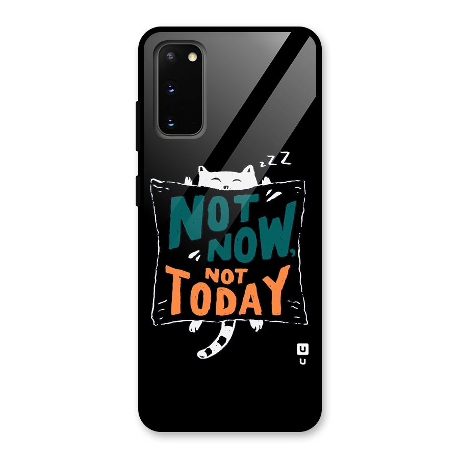 Lazy Cat Not Today Glass Back Case for Galaxy S20