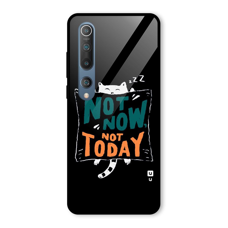 Lazy Cat Not Today Glass Back Case for Mi 10